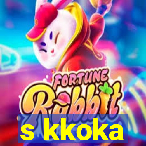 s kkoka